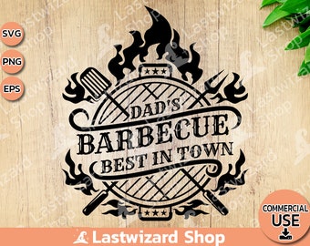 Dad's Barbecue Best In Town with Fire Svg, Father's Day Svg, BBQ Grill for Chef Svg, Grilling Svg, Cooking Svg, Meat Smoker Png, Eps, Cricut