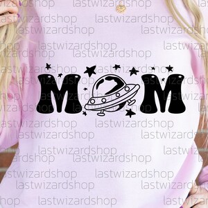 Mom With UFO Svg Mother Day Svg Outer Space Svg Planets - Etsy