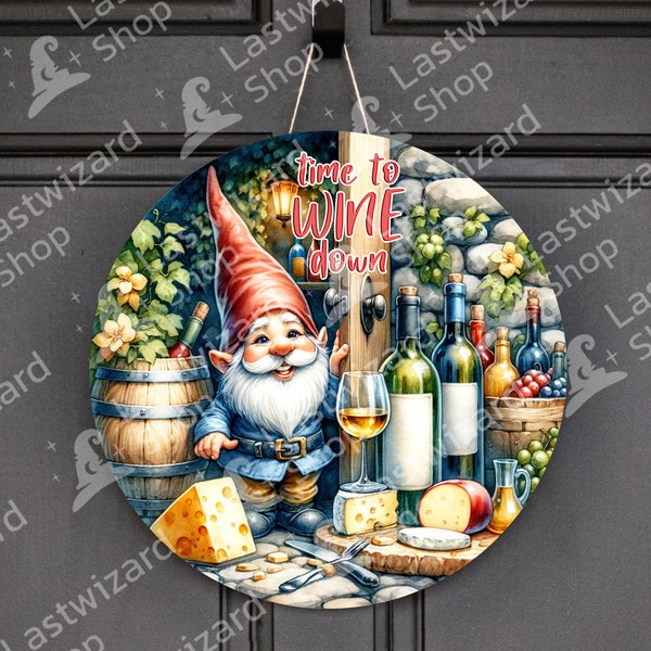 Time To Wine Down, Gnome Wine Round Sublimation Door Hanger Png Design, Welcome Door Sign 12 Inch Round Png, Wreath Sign, Digital Download