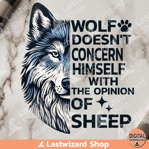 Les loups ne perdent pas le sommeil à cause des opinions des moutons png, le grand méchant loup sublimation design, clipart aquarelle amateurs de loups, chemise loups