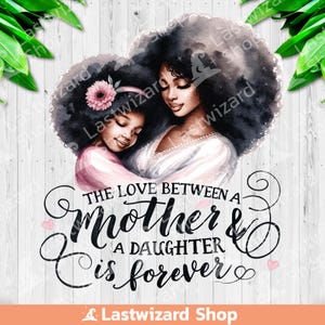 O amor entre mãe e filha é para sempre PNG, Mulher Negra e Menina Negra Design de Sublimação, Clipart, PNG, PNG, Download Digital