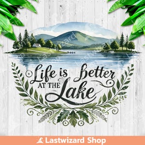 La vita è migliore al lago PNG, Summer Lake Sublimation Design, Lake Vibes Clipart, Fishing PNG, Fisherman Dad PNG, Lake Says, Digital