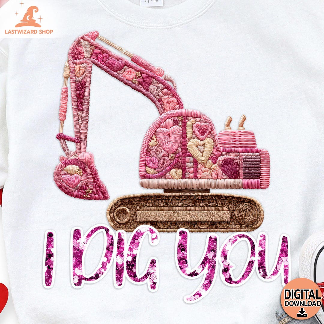 Pink Diggers Vector Embroidered Excavator I Dig You PNG – Valentine Construction Love ...
