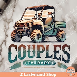 Couples Therapy PNG, Mudding Trail Riding Sublimation Design, Watercolor Off Road Clipart, Utv Sport PNG, Funny Saying, ATV Clipart