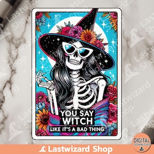 Você diz bruxa como se fosse uma coisa ruim Carta de tarô PNG, Design de sublimação de bruxa feminina, Witchy Vibes Skull Mama Png, Bruxa engraçada, Bruxa menina Png