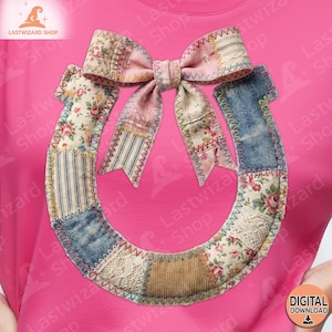 May include: A pink t-shirt featuring a horseshoe design with a patchwork pattern. The horseshoe is adorned with floral, denim, and striped fabric patches, and a pink bow. The design includes the text "DIGITAL DOWNLOAD".