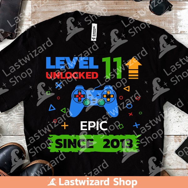Gamer Epic Level Up 11 Unlocked Svg, 11th Years Old, Video Games, Gaming Svg, T shirt, Cricut, Silhouette Png Sublimation, Birthday Boy Gift