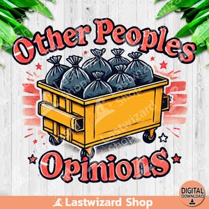 Other Peoples Opinions PNG, Mental Health Awareness Sublimation Design, Sorry for Trauma Dumping Clipart, Self Love PNG, Digital Download