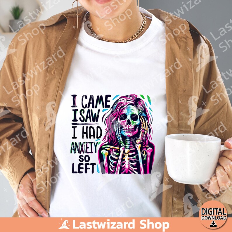 Anxiety Skeleton PNG Sassy Watercolor Sublimation, Funny Mental Health ...