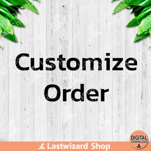 Customize Order for Your Design
