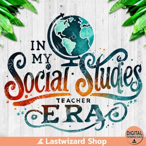 Social Studies Teacher Era PNG History Teacher Sublimation Design Retro Groovy Teacher Gift High School Teacher Shirt PNG Digital Download