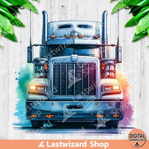 Semi Truck PNG, Truck Lovers Sublimation Design, Watercolor Semi Truck Clipart, Semi Trailer Png, Truck Driver Png, Digital Download