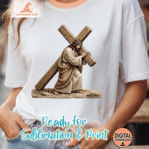 May include: White t-shirt featuring a detailed illustration of Jesus carrying a wooden cross. The image includes the text "Ready for Sublimation & Print" and "Digital Download". The Lastwizard Shop logo is visible.