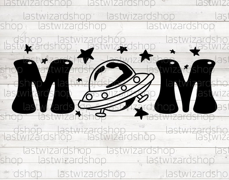 Mom With UFO Svg Mother Day Svg Outer Space Svg Planets - Etsy