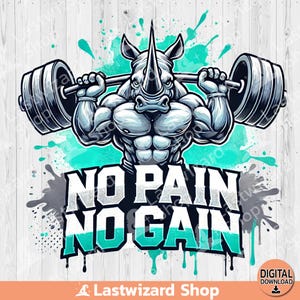 Nashorn mit Langhantel Keine Schmerzen, kein Gain Shut Up und Zug PNG, Fitness Gym Trainer Sublimationsdesign, Workout Gewicht Clipart, Fitness Zug
