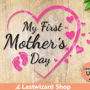 Mi primer día de la madre svg, bebé svg, vida de mamá, mamá, día de la madre svg, cita de camiseta, png, archivos cortados para cricut, regalo para la primera mamá, nueva mamá