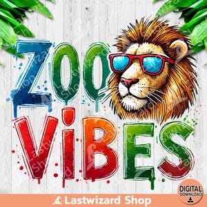 Zoo Vibes PNG, Löwe mit Sonnenbrille Sublimationsdesign, Safari Life Clipart, Kinder Zoo Reise PNG, Nationalpark PNG, Mom Crew Digital Download