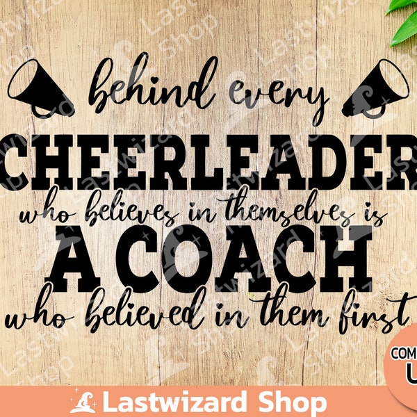 Behind every cheerleader who believes in themselves is a coach svg, cheer teacher Svg, cheer bow svg, Png, Cricut, Gift for Cheerleader