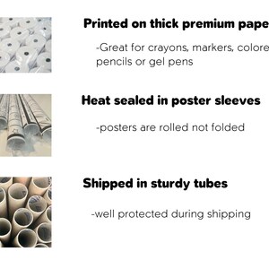 May include: Close-up of rolled posters packaged in protective tubes. The posters are printed on thick paper and heat-sealed in sleeves. The text on the image reads: "Printed on thick premium paper -Great for crayons, markers, colored pencils or gel pens Heat sealed in poster sleeves -posters are rolled not folded Shipped in sturdy tubes -well protected during shipping"