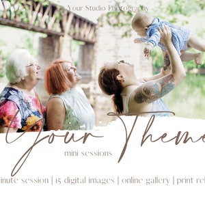 Puede incluir: Una fotografía familiar multigeneracional, con un bebé en el aire. El texto "Your Theme" y "mini sessions" es visible. El fondo muestra un puente y vegetación, creando un entorno natural.