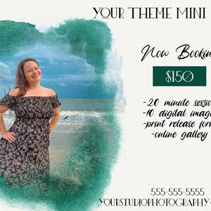 Puede incluir: Una mujer con un vestido floral está de pie en una playa con un cielo azul y nubes blancas en el fondo. El texto "YOUR THEME MINI SESSION" está en la parte superior de la imagen. El texto "Now Booking 150€" está en la esquina superior derecha de la imagen. El texto " -20 minute session -10 digital images -print release form -online gallery" está debajo del precio. El texto "555-555-5555 YOURSTUDIOPHOTOGRAPHY@AOL.COM" está en la parte inferior de la imagen.