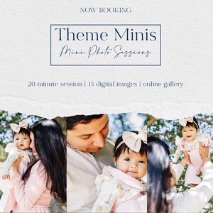 Puede incluir: Un anuncio de mini sesiones de fotos "Theme Minis". La imagen presenta un collage de fotos de un bebé con miembros de la familia. El texto incluye "NOW BOOKING", "20 minute session | 15 digital images | online gallery".