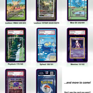 May include: A collection of Pokemon trading cards in protective cases. Featured cards include Leafeon VMAX, Leafeon VSTAR, Mew EX, Psyduck, Spheal, Mewtwo, and Masterball Pattern. The back of a Pokemon card is also shown. Text on the image says "...and more to come!"
