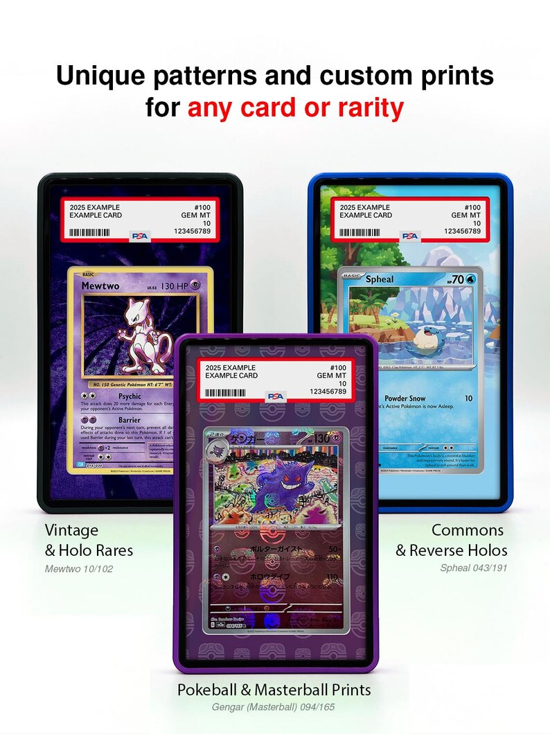 May include: Three trading card displays with unique card art. The cards are in black, blue, and purple frames. The text reads "Unique patterns and custom prints for any card or rarity." The cards include Mewtwo, Spheal, and Gengar.