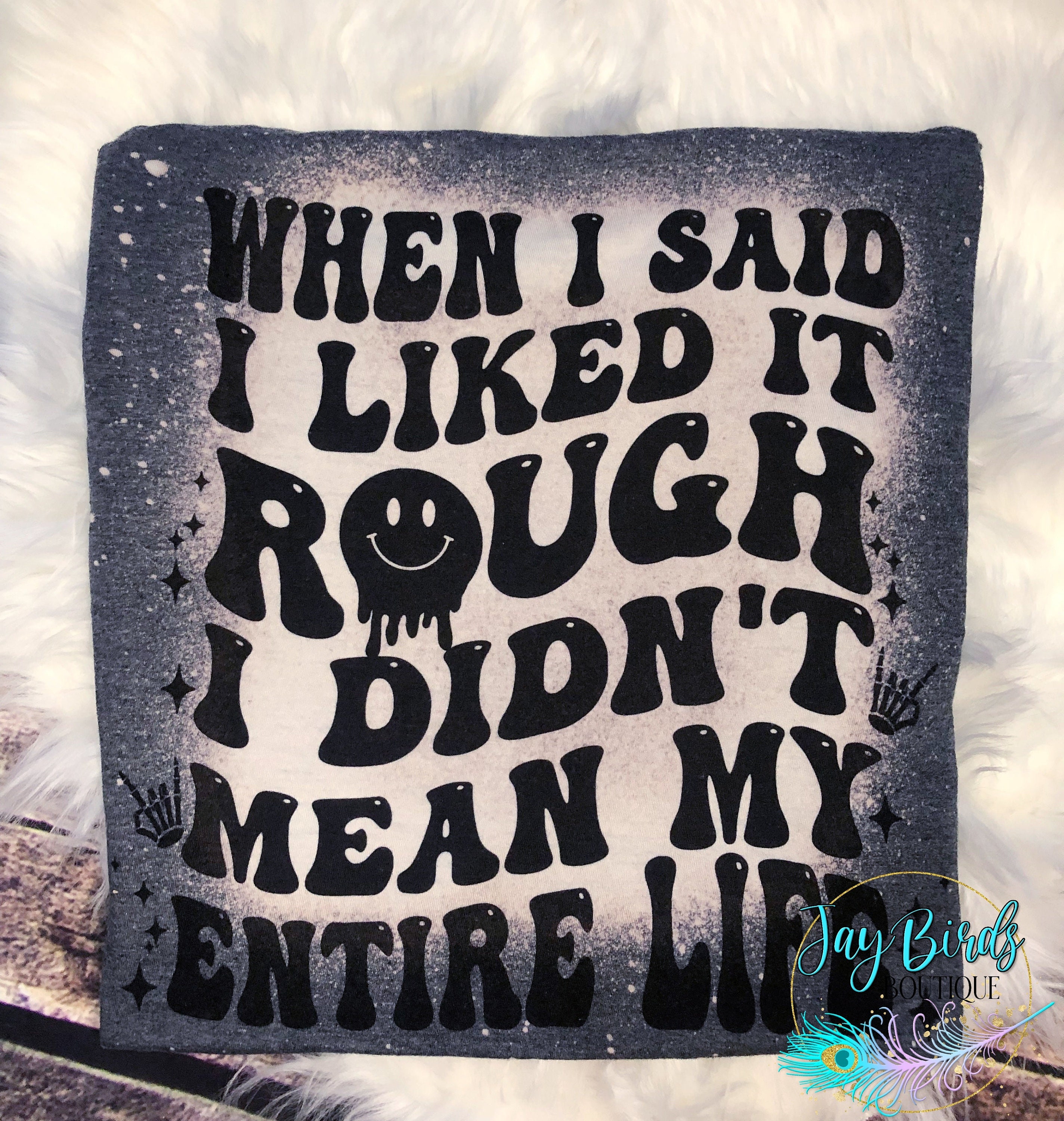 When I Said I Like It Rough - Etsy