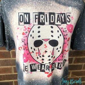 on fridays we wear blood