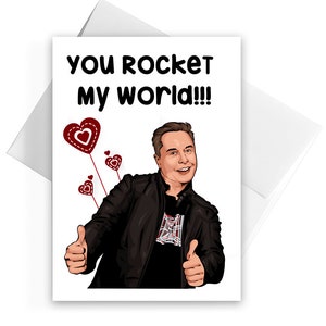 Elon Musk Valentine Card, Elon Musk You Racke Cards For Him, For Her, Valentine Girl Gift, Gift Cards Funny, Bold Card For Wife, Girlfriend