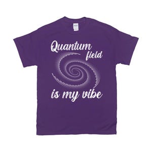 T-Shirt Man Quantum Field Is My Vibe, Yoga Gift Meditation Shirt, Friend Gift, Quantum Physics, Joe Dispenza