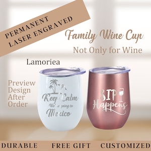 Family Wine Cup, Personalized Wine Cup, Insulated wine Tumbler , Custom Wine Glasses,Engraved Wine Tumbler with Lid