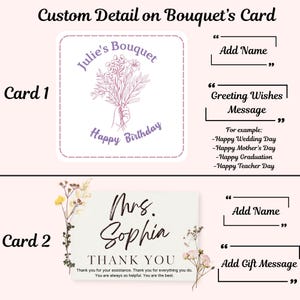 May include: Two card templates for a bouquet card. The first card has a floral bouquet illustration with the text "Julie's Bouquet" and "Happy Birthday". The second card has a floral illustration with the text "Mrs. Sophia" and "Thank You". Both cards have space for a name and a message.
