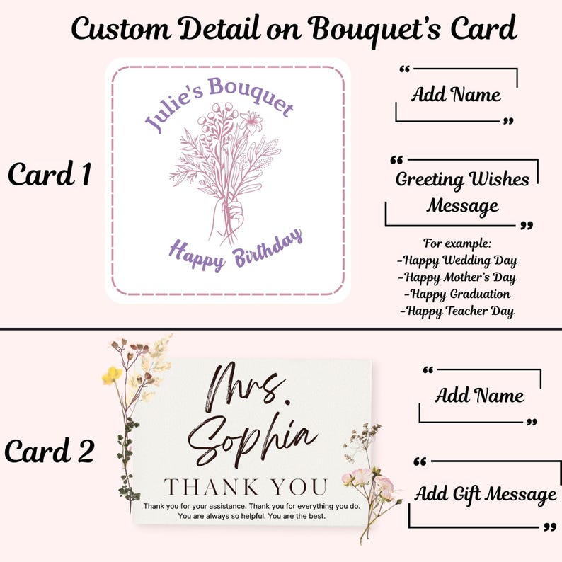 May include: Two card templates for a bouquet card. The first card has a floral bouquet illustration with the text "Julie's Bouquet" and "Happy Birthday". The second card has a floral illustration with the text "Mrs. Sophia" and "Thank You". Both cards have space for a name and a message.