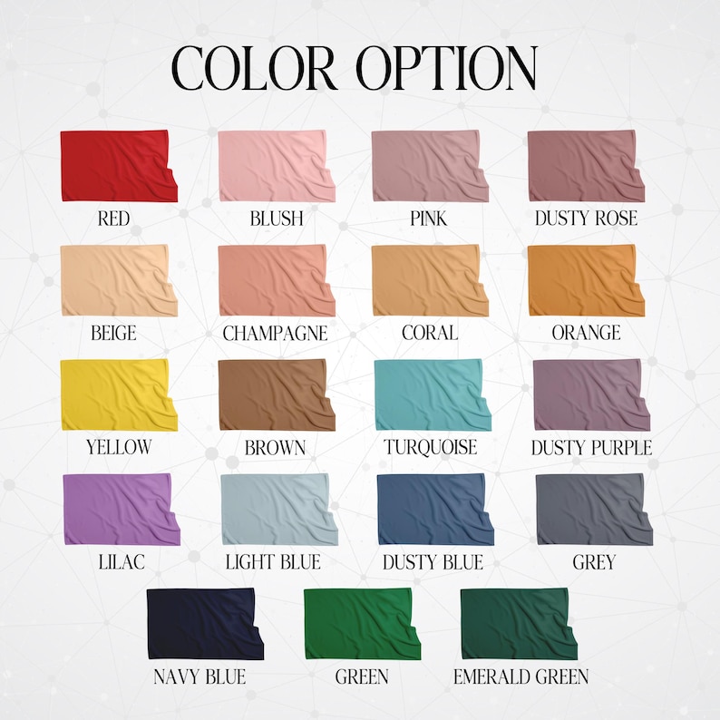 May include: Color chart showing 18 different fabric colors. The colors are arranged in four rows of four colors each. The colors are: red, blush, pink, dusty rose, beige, champagne, coral, orange, yellow, brown, turquoise, dusty purple, lilac, light blue, dusty blue, grey, navy blue, green, and emerald green.