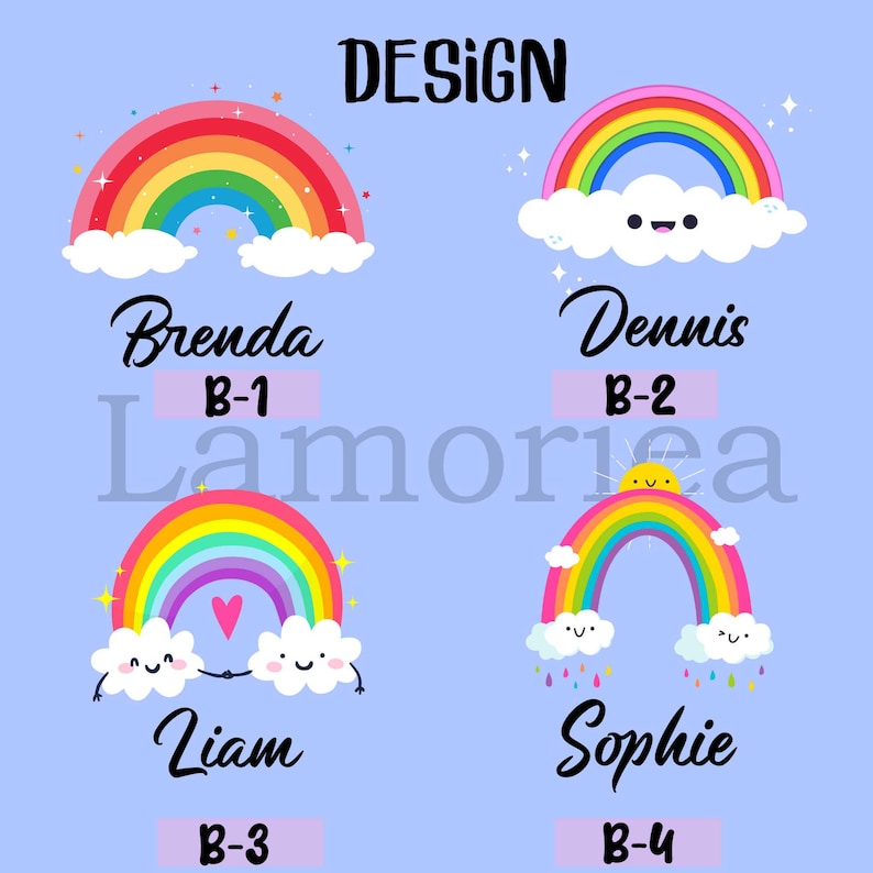 Puede incluir: Un fondo azul claro presenta cuatro dise&ntilde;os de arco&iacute;ris con los nombres Brenda, Dennis, Liam y Sophie. Cada arco&iacute;ris tiene un dise&ntilde;o &uacute;nico con nubes, corazones y un sol. La palabra "DESIGN" est&aacute; en la parte superior.