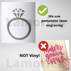 May include: A comparison of two methods for engraving. The left image shows a ring with a diamond, engraved with a laser. The right image shows a pink vinyl sticker being applied to a surface. The text "NOT Vinyl" is below the left image. The text "We use permanent laser engraving" is next to the right image.