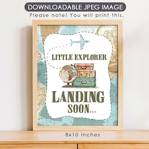 Little Explorer Landing Soon Sign /World Adventure Airplane Travel Themed Decoration / Baby Shower Birthday Wedding/ Instant Download