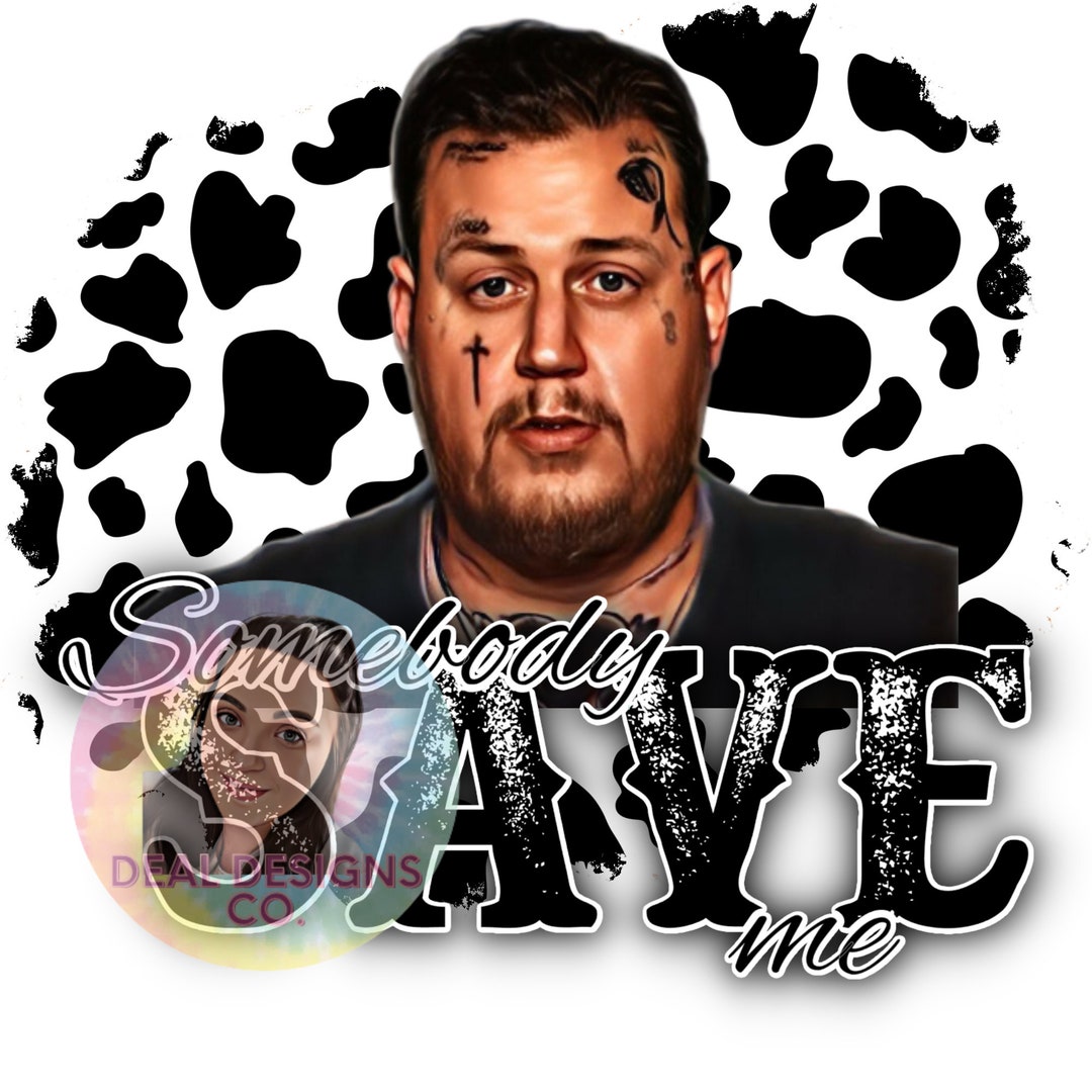 Jelly Roll PNG, SVG, Tumbler, Tshirt, Somebody Save Me, Sublimation Etsy