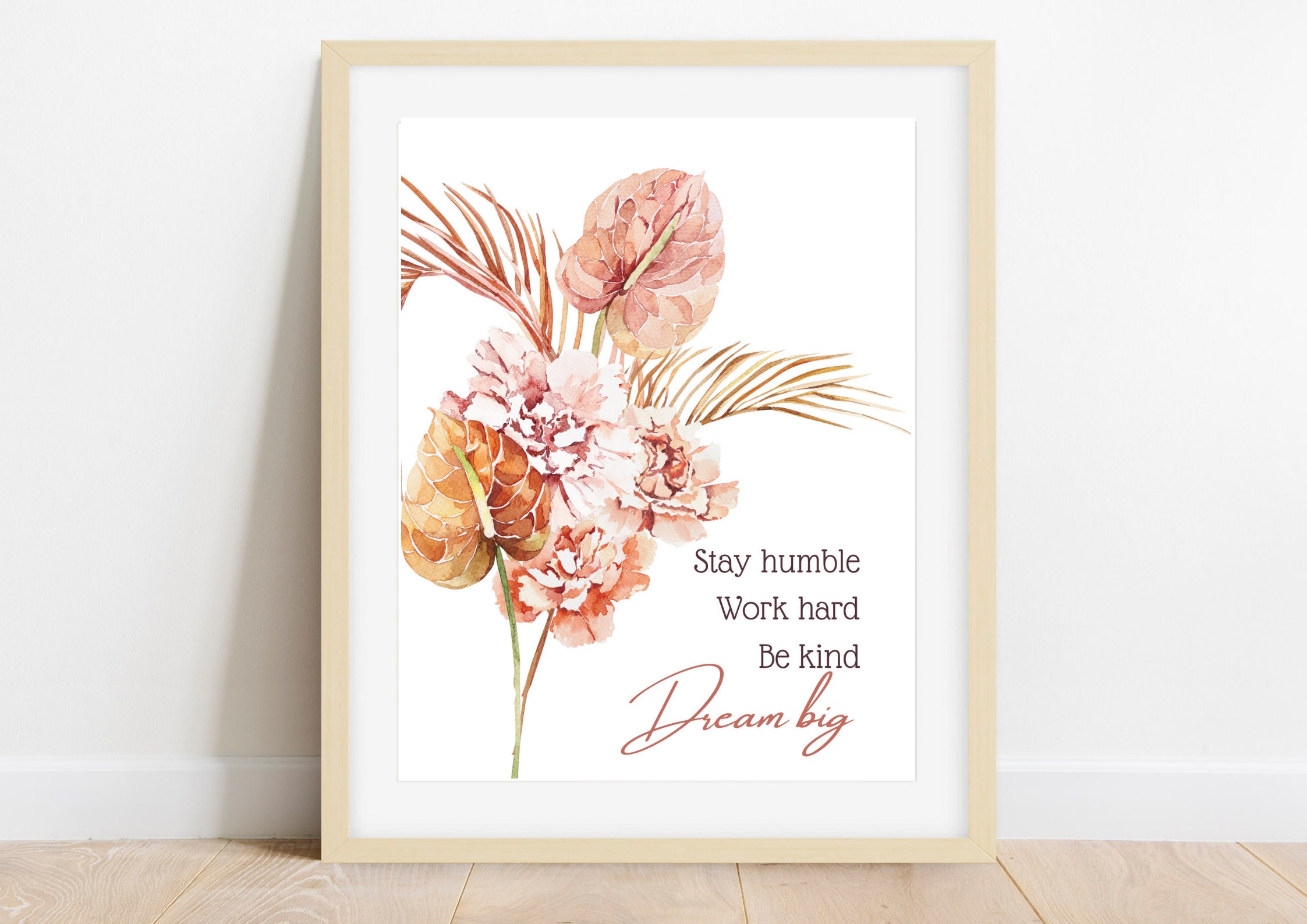 Stay Humble Be Kind Work Hard Dream Big Floral Watercolor - Etsy
