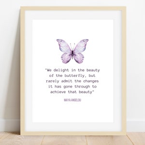 Cita de Maya Angelou, Nos deleitamos con la belleza de la mariposa, Regalo inspirador, Impresión de mariposa, Descarga digital instantánea