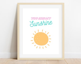 You are my Sunshine, Children's Bedroom Print, Instant Digital Download