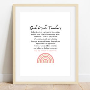 God made Teachers, Teacher Appreciation Print, End of Year Teacher Gift, Thank You Teacher, Instant Digital Download