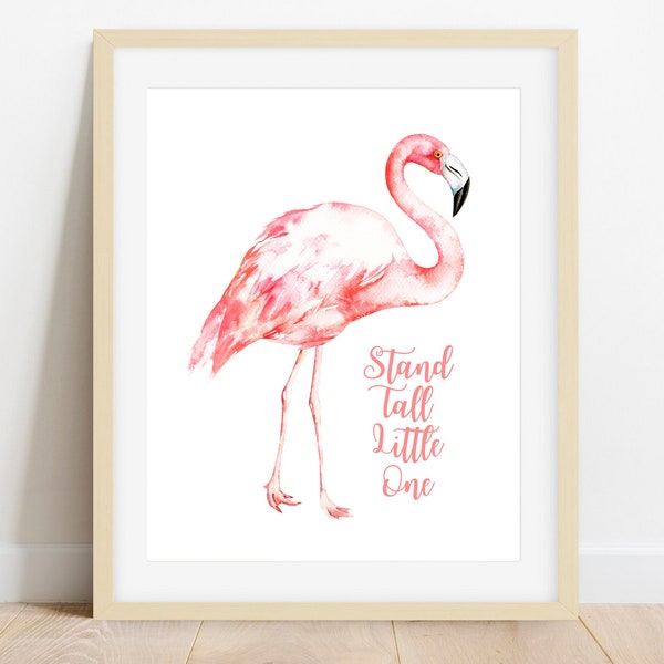 Flamingo Stand Tall Little One, Flamingo Children's Bedroom Print, Flamingo Nursery Art Print, Instant Digital Download