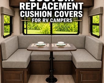 Custom RV Camper Dinette Cushion Covers, Water Resistant Motorhome Bench Replacement