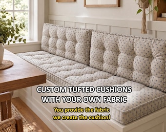 Send Us Your Fabric, Custom Shape and Size Tufted Cushion Made With Your Own Fabric, Proper for benches, seats and floor.