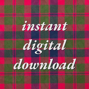 May include: A red, green and blue tartan background with the text "instant digital download" in white.