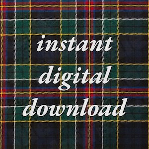 May include: A digital download graphic with a plaid background and the text "instant digital download" in white.