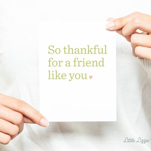 Thankful for a Friend Like You Karte – Freundschaftskarte – Gefaltete 10,5 x 14 cm Grußkarte – Soziales Briefpapier
